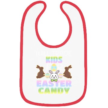 Discover Will Trade For Easter Candy Parents Bibs