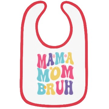 Discover MAMA MOM BRUH Bibs