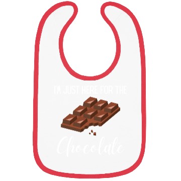 Discover I m Just Here For the Chocolate, funny saying,gift Bibs
