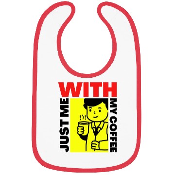 Discover just me with my coffee , classic coffee , mug Bibs