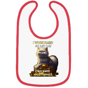 Discover I Work Hard So My Cat Bibs