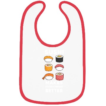 Discover Sushi You Maki Miso Happy Sushi Makes Everything Bibs