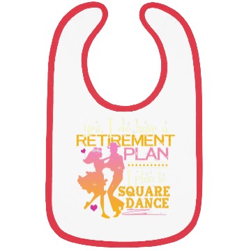 Discover Retirement Plan Plan To Square Dance Dancer Bibs