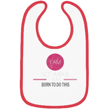 Discover I Am Not Afraid I Was Born To Do This Inring Bibs