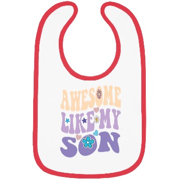 Discover Awesome like my Son Bibs