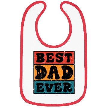 Discover Best Dad Ever Father's Day Bibs