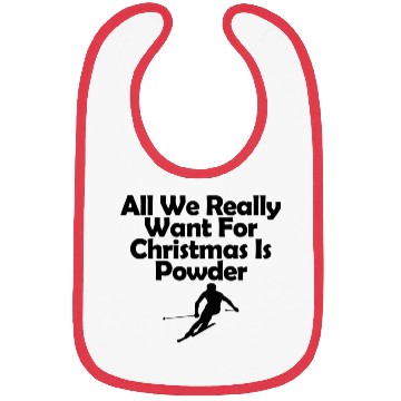 Discover Skiing all we really want for christmas is pow Bibs