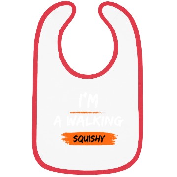 Discover I'm a walking squishy Bibs