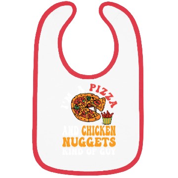 Discover I'M A Pizza And Chicken Nuggets Kind Of Guy Bibs