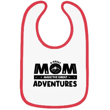 Discover A Great Mom Make The Great Adventures Bibs
