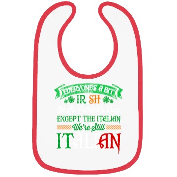 Discover We'Re Still Italian On St Patrick'S Day Irish Bibs