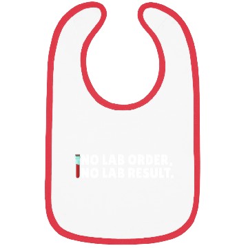 Discover No Lab Order No Lab Result Medical Lab Science Bibs