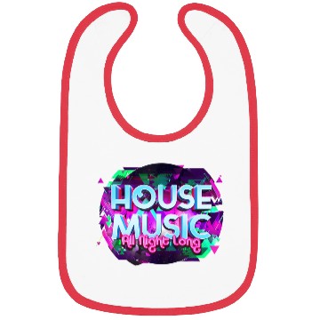 Discover House Music All Night Long Rave Edm Deep Techno Bibs