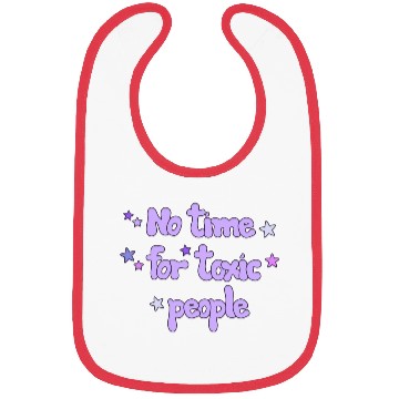 Discover No Time For Toxic Bibs
