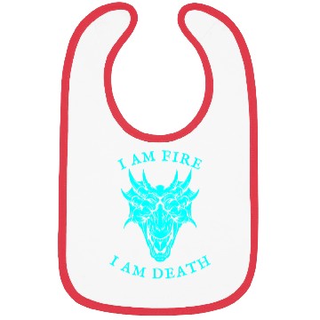 Discover I Am Fire, I Am Death Bibs