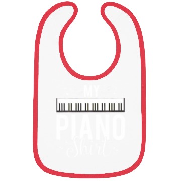 Discover Funny My Piano Quote For Pianist Piano Player Bibs