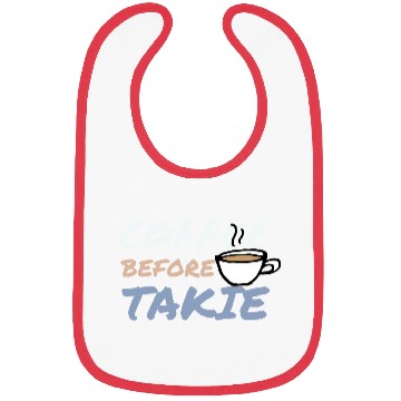 Discover Coffee Before Talkie Inspirational Design Bibs