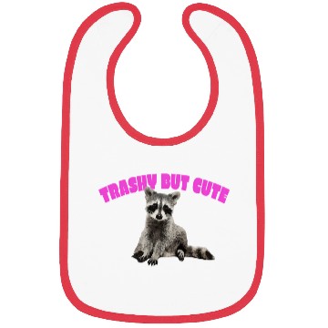 Discover Trashy But Baby Rac Bibs