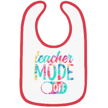 Discover Last Day of School teacher mode off Teacher Bibs