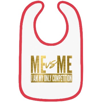 Discover Me Vs Me I Am My Own Competition Motivational Bibs