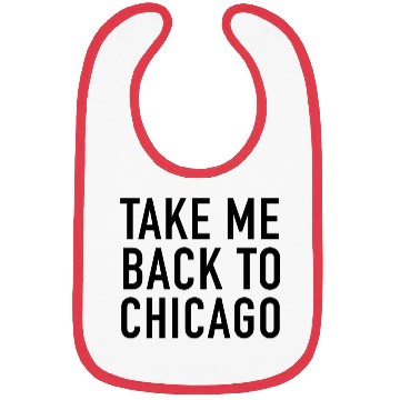 Discover Take Me Back To Chicago Bibs