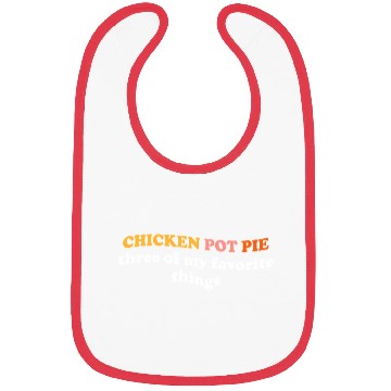 Discover Chicken Pot Pie Three Of My Favorite Things Pot Bibs