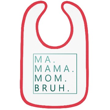 Discover Ma Mama Mom Bruh Green Quote Bibs
