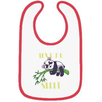 Discover If You Love Me Let Me Sleep Panda Bibs