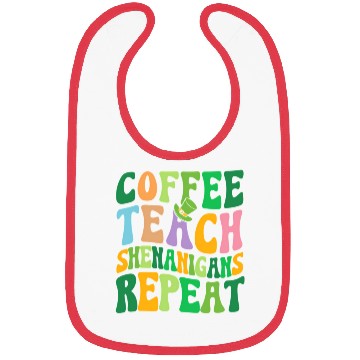 Discover St Patric Day Teacher Coffee Teach Shenanigans Bibs