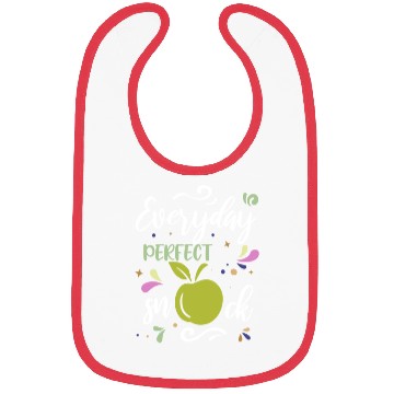 Discover Everyday Perfect Snack Apple Fruit Quote Bibs