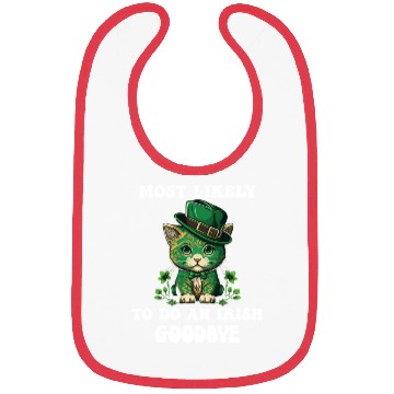 Discover Most Likely To Do An Irish Goodbye Funny St Bibs