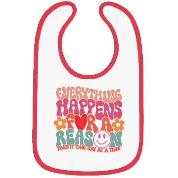 Discover Everything Happen For A Reason Aesthetic Bibs