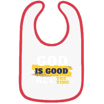 Discover God is good all the time Bibs