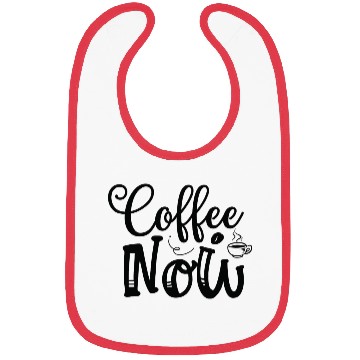 Discover Coffee Now Coffee Lover Coffee Caffeine Lover For Bibs