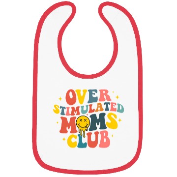 Discover Overstimulated Moms Club Bibs