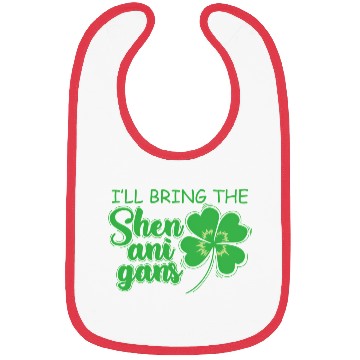 Discover St Patrick`S Day I`Ll Bring The Shenanigans Bibs