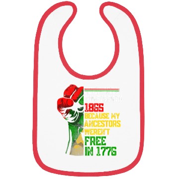 Discover July 4Th Juneteenth 1865 Because My Ancestors Bibs