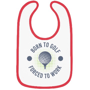 Discover To Golf Born Forced To Work Bibs