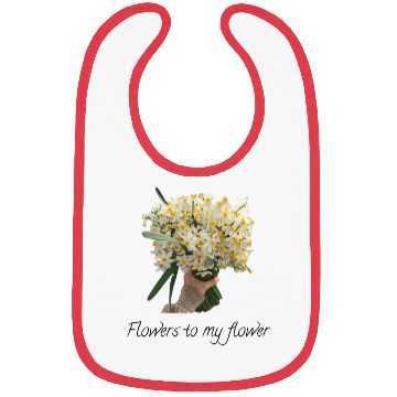 Discover Flowers to my flower Bibs