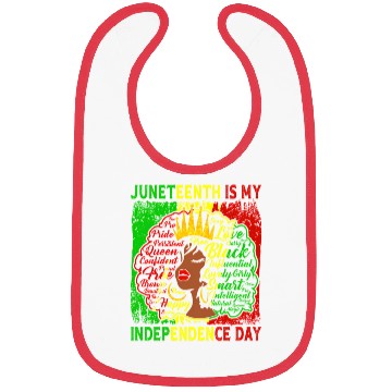 Discover Queen Wo Juneteenth Is My Independence Free Day Bibs