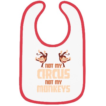 Discover Not My Circus Not My Monkeys Bibs