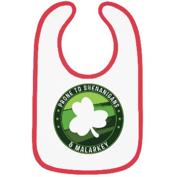 Discover Prone To Shenanigans And Malarkey St Patricks Day Bibs