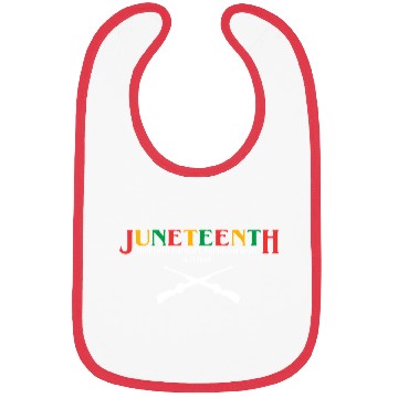 Discover Juneteenth Freedom Fought Freedom Bibs