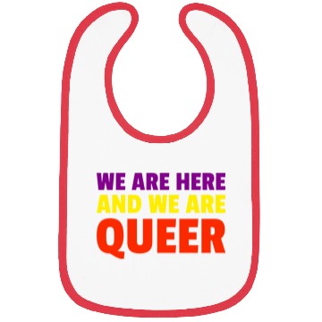 Discover We Are Here And We Are Queer Pride Month Bibs