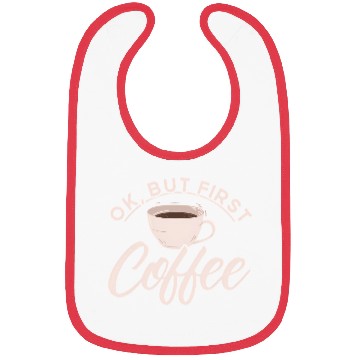 Discover Ok But First Coffee Barista Coffee Maker Coffe Bibs