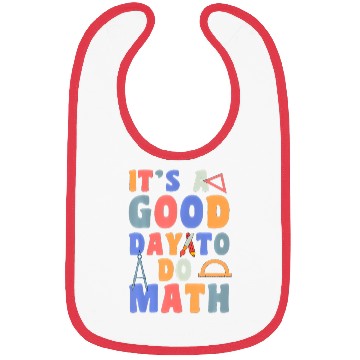 Discover It's A Good Day To Do Math Funny Back To School Bibs