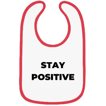 Discover Stay positive inspirational Bibs