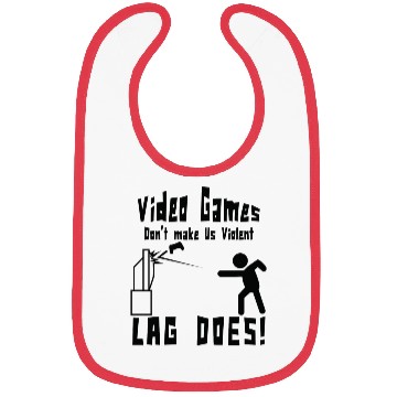 Discover Video Games Don t Make Us Violent Lag Does Funny Bibs