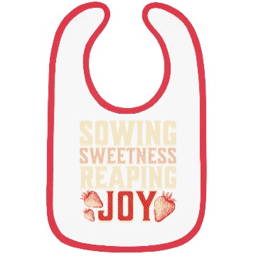 Discover Strawberry Farmer, Sowing Sweetness Reaping Joy Bibs