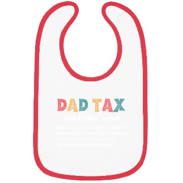 Discover Funny Dad Tax Definition Bibs